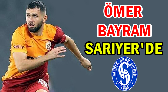 ÖMER BAYRAM SARIYER'DE