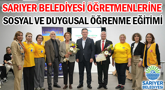 SARIYER BELEDİYESİ ÖĞRETMENLERİNE </br>SOSYAL VE DUYGUSAL </br>ÖĞRENME EĞİTİMİ