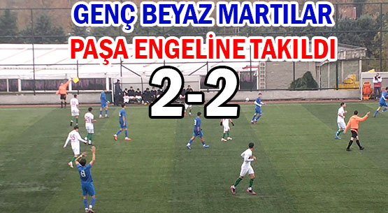 GENÇ BEYAZ MARTILAR </br>PAŞA ENGELİNE TAKILDI </br>2-2