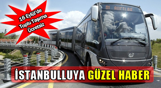 İstanbulluya güzel haber