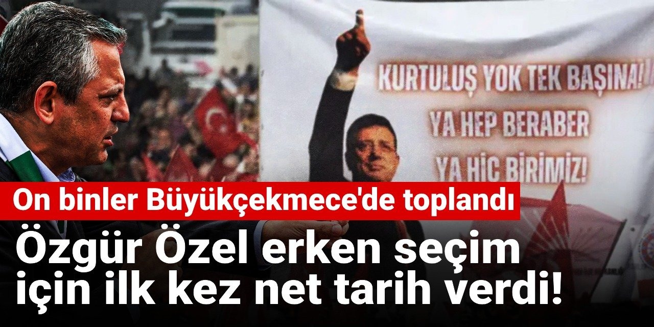 Özgür Özel tarih verdi; </br>Erdoğan'a 'erken seçim' çağrısında bulundu