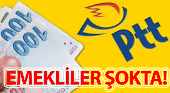 PTT'den maaşını çeken emekliler şokta!