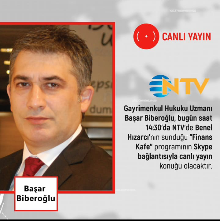 BAŞAR BİBEROĞLU </br>NTV'DE CANLI YAYIN </br>KONUĞU OLACAK