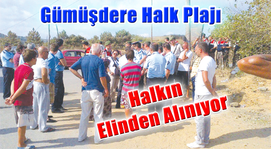 Gümüşdere Halk Plajı Halkın elinden alınıyor