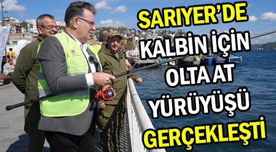 SARIYER’DE KALBİN İÇİN OLTA AT </br>YÜRÜYÜŞÜ GERÇEKLEŞTİ