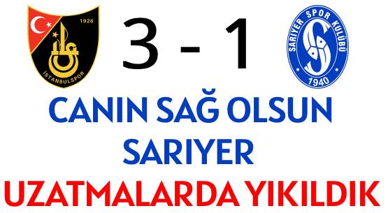 CANIN SAĞ OLSUN SARIYER </br>UZATMALARDA  YIKILDIK