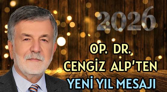 OP. DR. CENGİZ ALP’TEN </br>YENİ YIL MESAJI