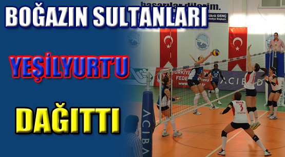 Boğaz’ın Sultanları, Yeşilyurt'u dağıttı