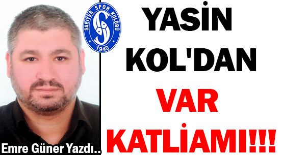 YASİN KOL'DAN  </br>VAR KATLİAMI!!!
