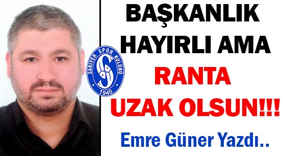 BAŞKANLIK HAYIRLI AMA </br>RANTA UZAK OLSUN!!!