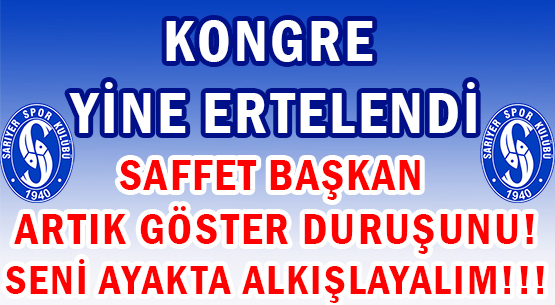SARIYER SPOR KULÜBÜ </br>OLAĞANÜSTÜ KONGRESİ </br>BİR KEZ DAHA ERTELENDİ.