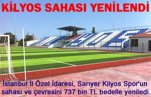 KİLYOS SAHASI YENİLENDİ