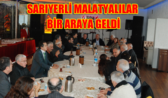 Sarıyerli Malatyalılar bir araya geldi