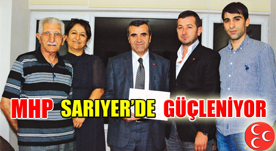 MHP Sarıyer'de güçleniyor