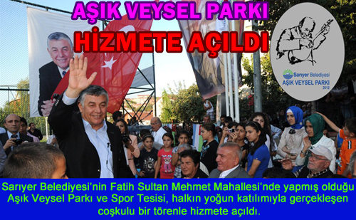 AŞIK VEYSEL PARKI HİZMETE AÇILDI