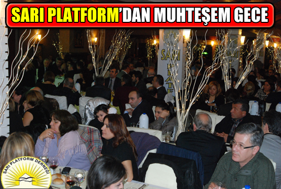 SARI PLATFORM'DAN MUHTEŞEM GECE