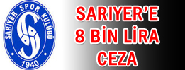 Sarıyer’e Para Cezası