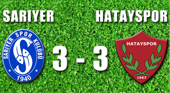 Sarıyer - 3 Hatayspor - 3