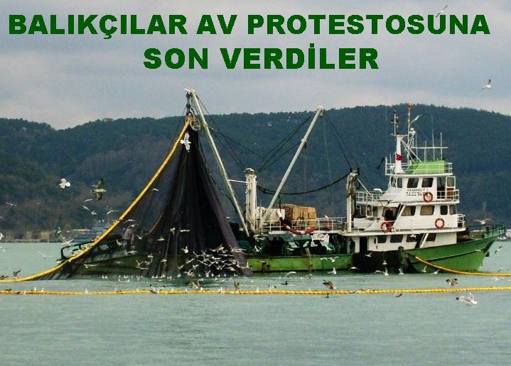 Balıkçılar av protestosuna son verdiler.