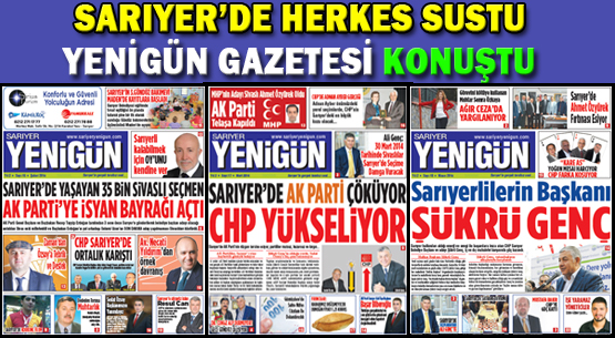 Sarıyer’de herkes sustu, Yenigün Gazetesi konuştu