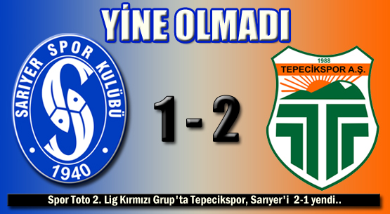 YİNE OLMADI 1-2