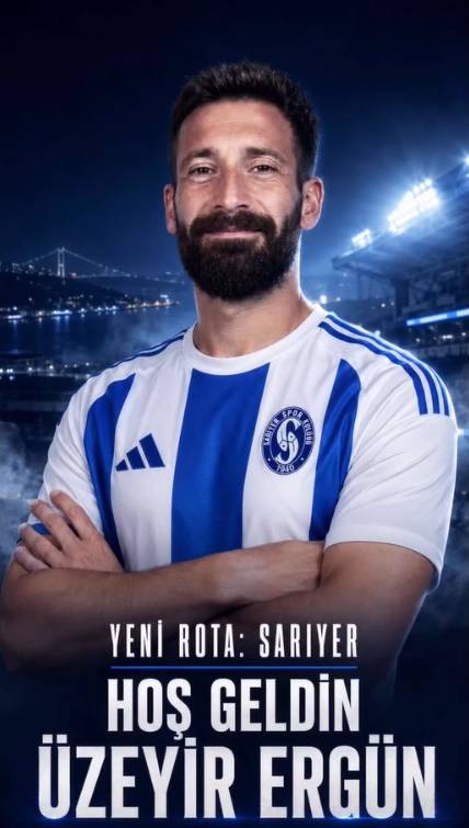İKİ GÜN ÖNCE  PRENSİPTE ANLAŞILMIŞTI  </br>ÜZEYİR ERGÜN  RESMEN SARIYER’DE!!!
