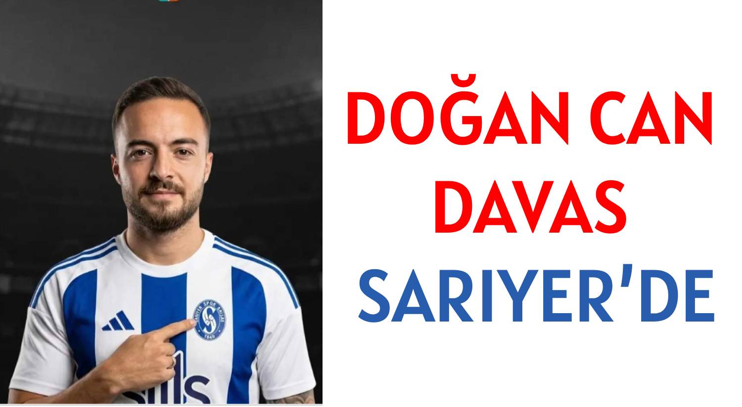 DOĞAN CAN DAVAS SARIYER’DE