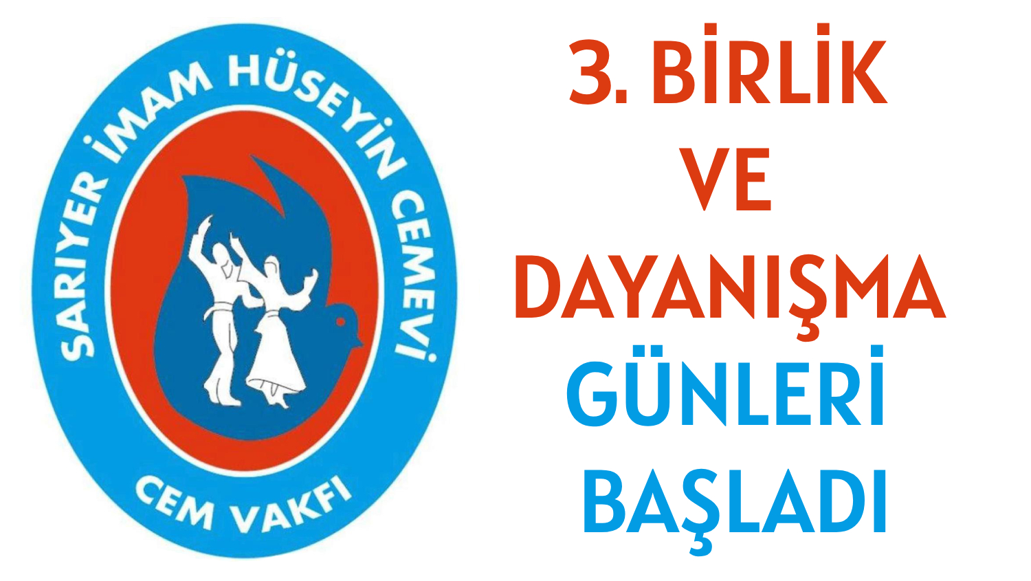 3. BİRLİK VE DAYANIŞMA GÜNLERİ BAŞLADI