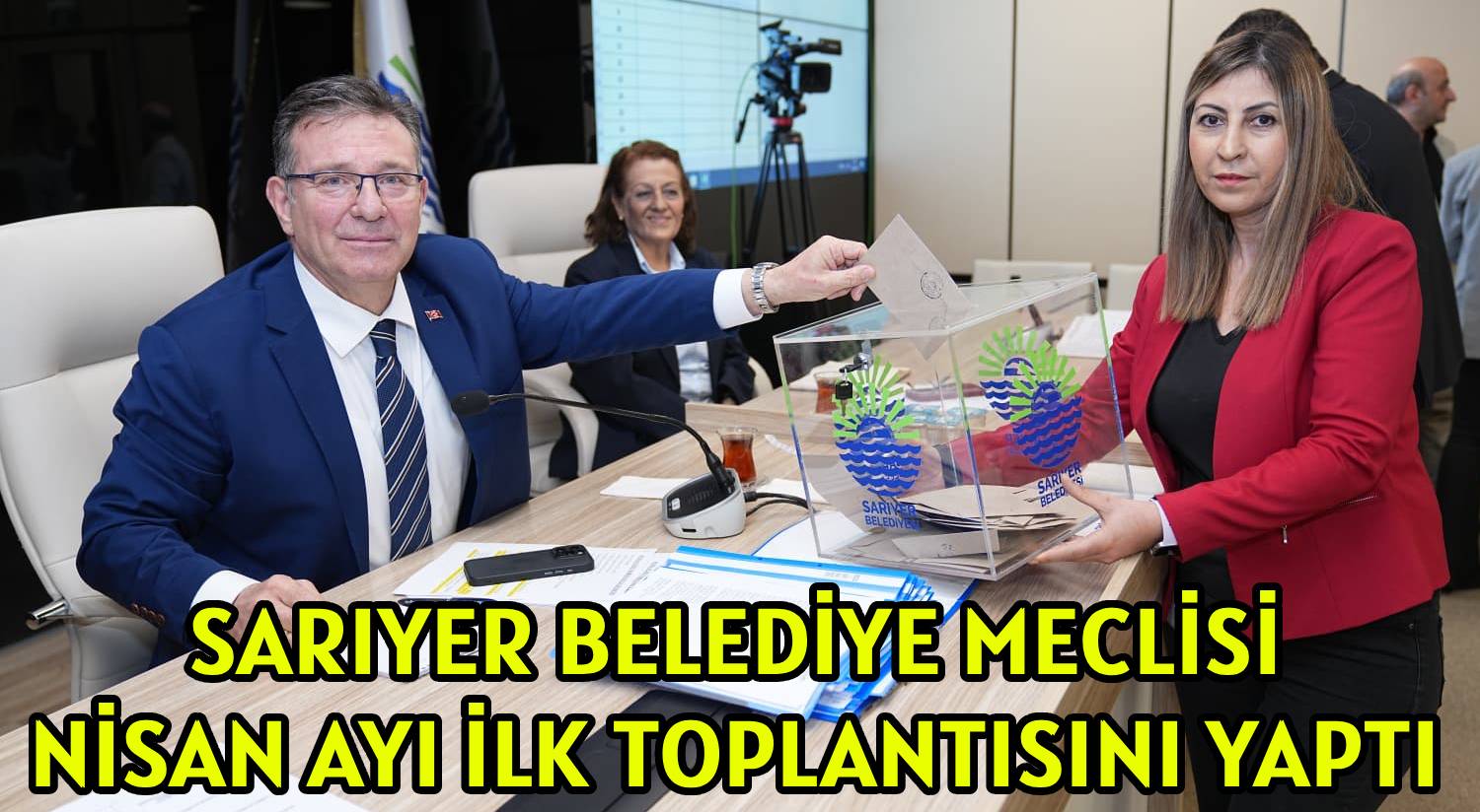 SARIYER BELEDİYE MECLİSİ </br>NİSAN AYI İLK TOPLANTISINI YAPTI