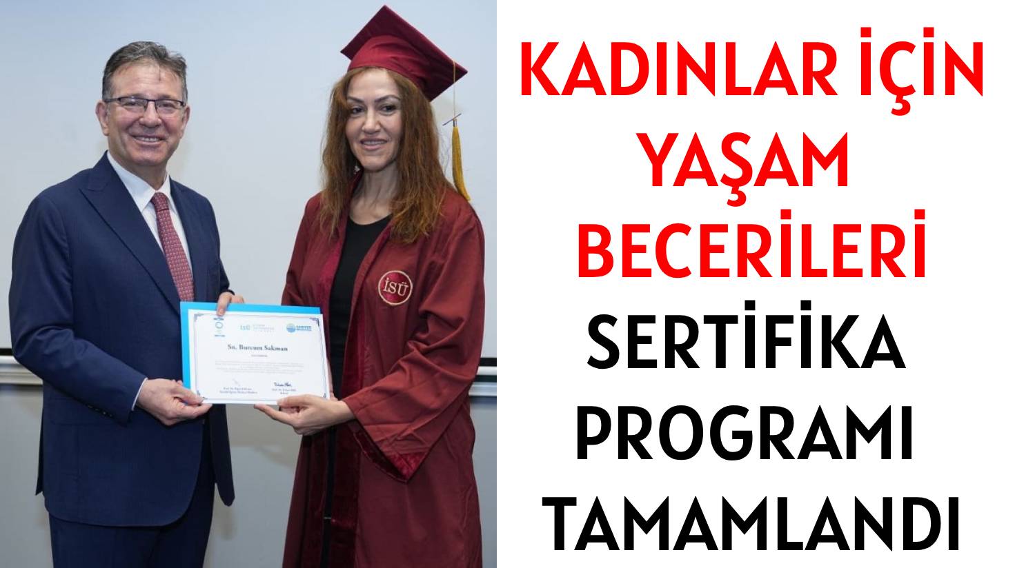 KADINLAR İÇİN </br>YAŞAM BECERİLERİ </br>SERTİFİKA PROGRAMI TAMAMLANDI