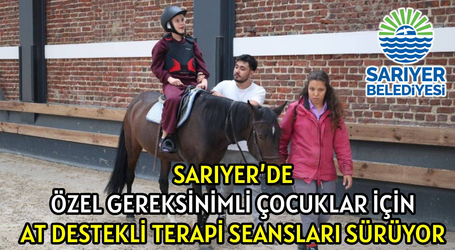 SARIYER’DE </br>ÖZEL GEREKSİNİMLİ ÇOCUKLAR İÇİN </br>AT DESTEKLİ TERAPİ SEANSLARI SÜRÜYOR