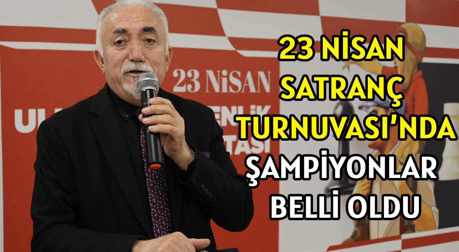 23 NİSAN SATRANÇ TURNUVASI’NDA </br>ŞAMPİYONLAR BELLİ OLDU