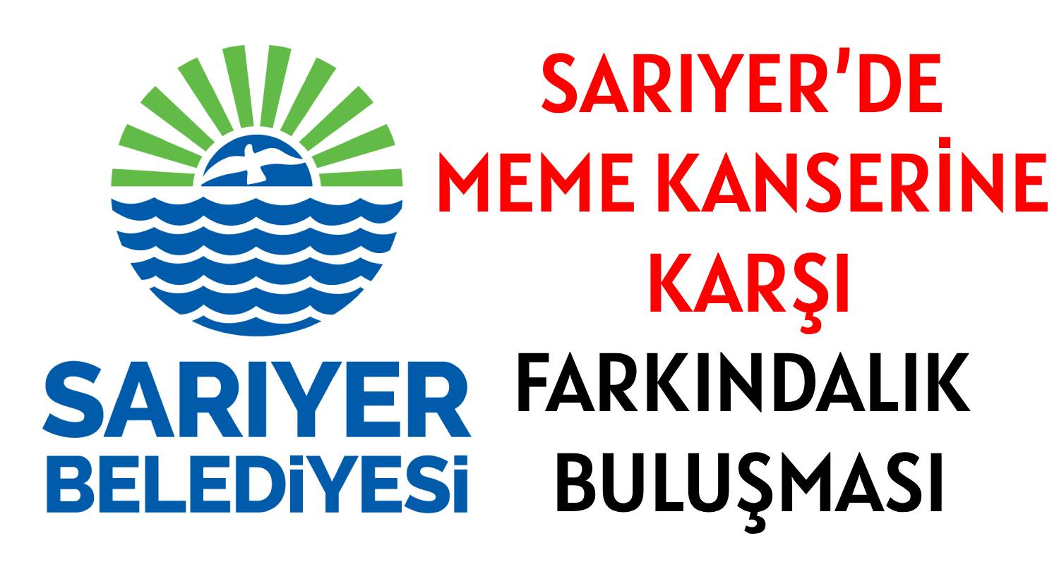 SARIYER’DE MEME KANSERİNE KARŞI </br>FARKINDALIK BULUŞMASI