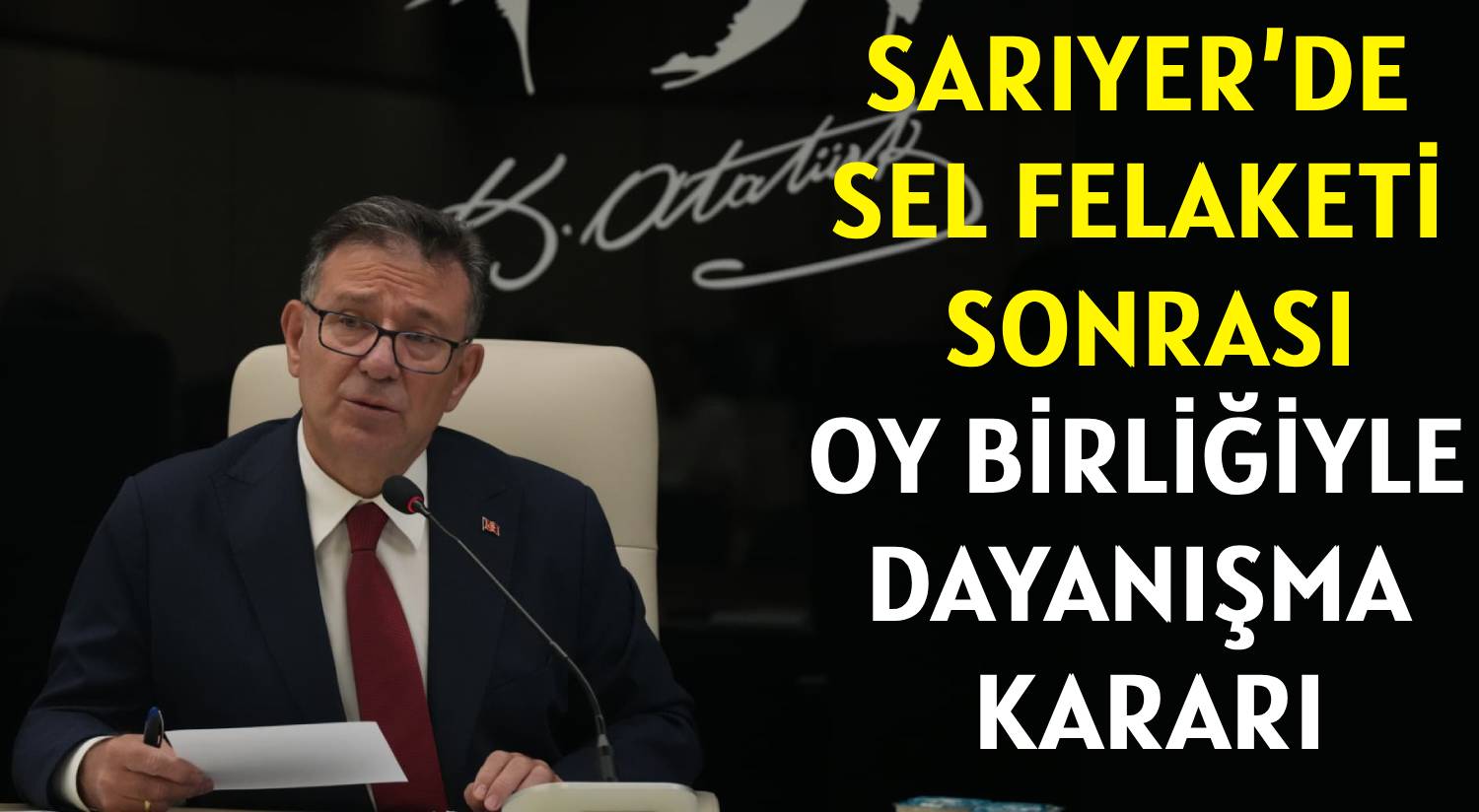 SARIYER’DE SEL FELAKETİ SONRASI </br>OY BİRLİĞİYLE DAYANIŞMA KARARI