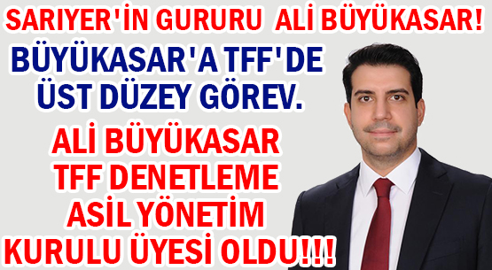 SARIYER'İN GURURU  ALİ BÜYÜKASAR!